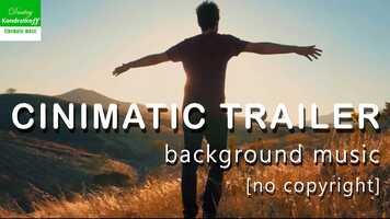 Free download Cinematic trailer backround music [no copyright] by kondratkoff video and edit with RedcoolMedia movie maker MovieStudio video editor online and AudioStudio audio editor onlin